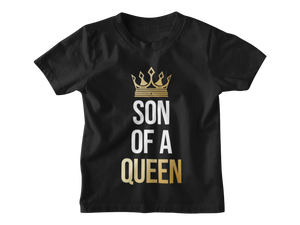 Son of a Queen Kinder T-Shirt