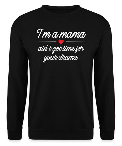 I'm a Mama Sweatshirt