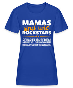 Mamas sind wie Rockstars Damen T-Shirt