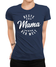 Laden Sie das Bild in den Galerie-Viewer, Beste Mama der Welt Mutter Damen T-Shirt