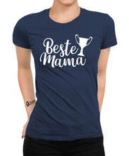Laden Sie das Bild in den Galerie-Viewer, Beste Mama Damen T-Shirt