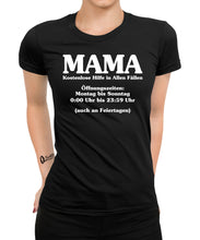 Laden Sie das Bild in den Galerie-Viewer, Mama Kostenlose Hilfe in Allen Fällen Damen T-Shirt