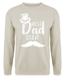 Best Dad ever Sweatshirt