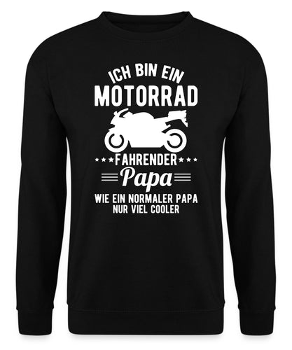 Ich bin ein Motorrad fahrender Papa Sweatshirt