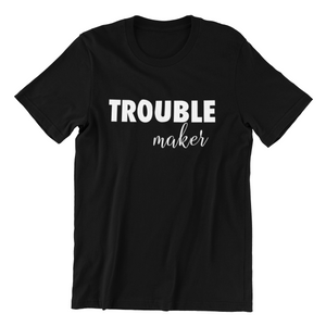 Trouble Maker Damen T-Shirt