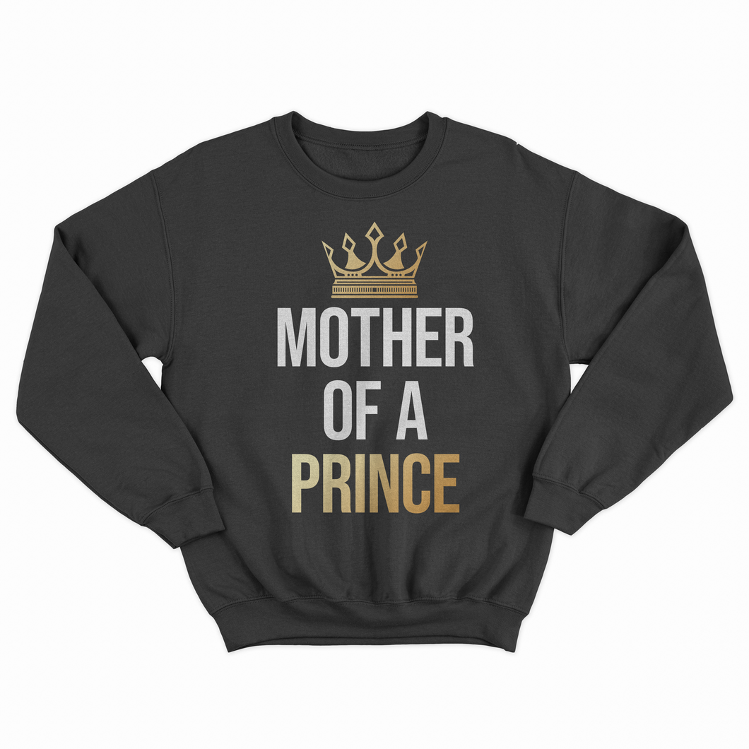 Mother of a Prince Sweatshirt - Paparadies