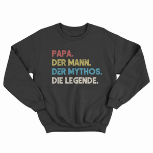 Papa Mann Mythos Legende Sweatshirt