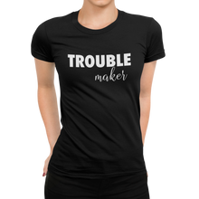 Laden Sie das Bild in den Galerie-Viewer, Trouble Maker Damen T-Shirt