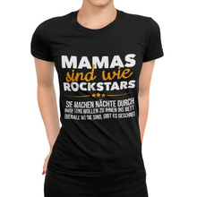 Laden Sie das Bild in den Galerie-Viewer, Mamas sind wie Rockstars T-Shirt - Paparadies
